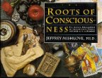 Roots of Consciousness, de Jeffrey Mishlove