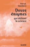 Couverture_Sbalchiero_12_enigmes_qui_defient_la_science_opt.gif