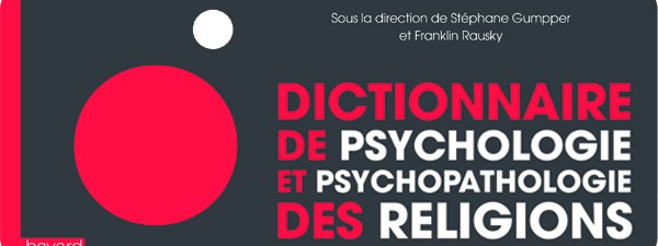 Couv_Dictionnaire_psychologie_psychopathologie_des_religions.jpg